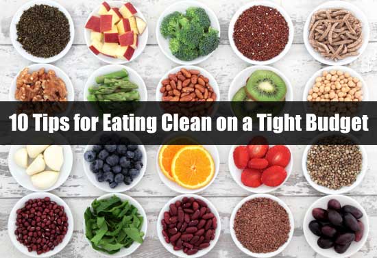 10 Tips for Eating Clean on a Tight Budget