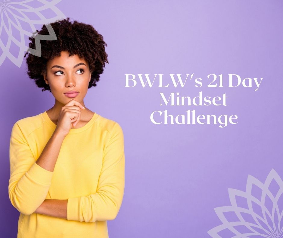 BWLW's Mindset Challenge